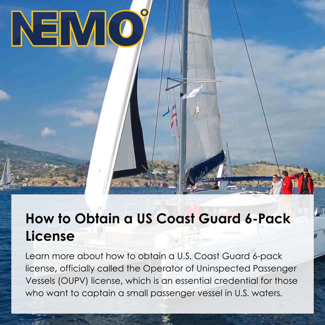 How to Obtain a US Coast Guard 6 Pack License (OUPV)